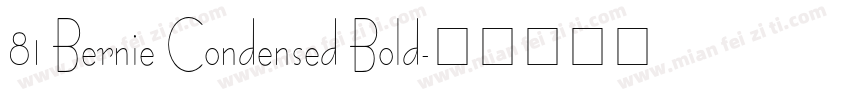 81 Bernie Condensed Bold字体转换